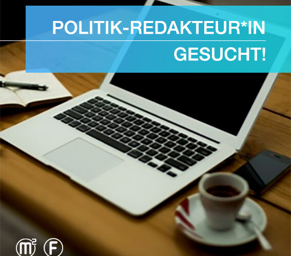 ERFAHRENE(N) POLITIK-REDAKTEUR*IN für den Bereich Talk